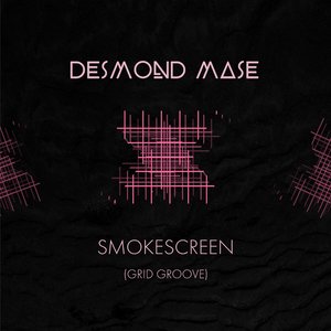 SMOKESCREEN (Grid Groove)