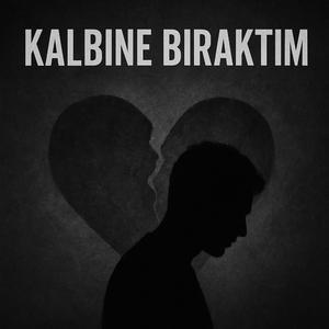Kalbine Bıraktım