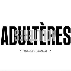Adultères (Malum Remix)
