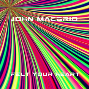 Felt Your Heart (Original mix)