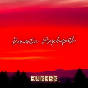 Romantic Psychopath