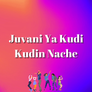 Juvani Ya Kudi Kudin Nache
