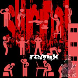 Suicidal (Remix) (Remix)