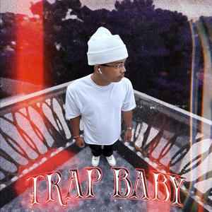 TRAP BABY
