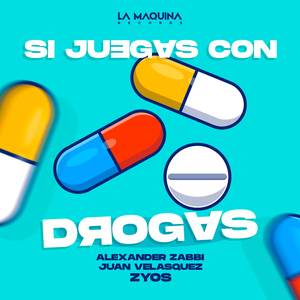Si Juegas Con Drogas
