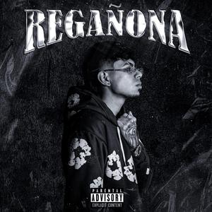 REGAÑONA