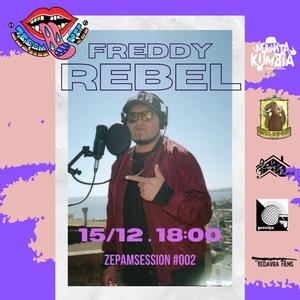 FREDDY REBEL, ZEPAMSESSION #002 (feat. Freddy Rebel) (En Vivo)