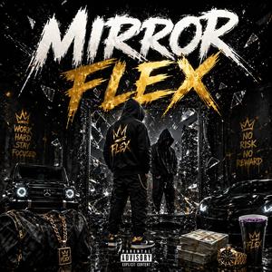 Mirror Flex (Official Audio)