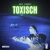 Jay Jiggy - Toxisch (Instrumental)