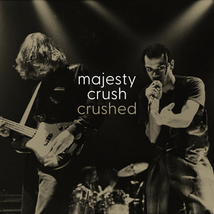 Crushed (Live In 1991 Opening For Chapterhouse)