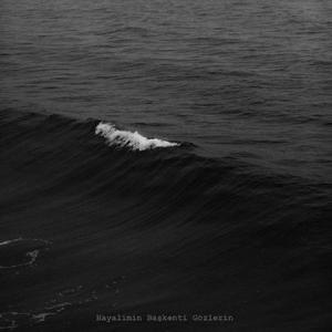 Hayalimin Başkenti Gözlerin