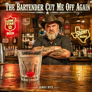 THE BARTENDER CUT ME OFF AGAIN
