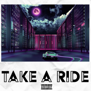 TAKE A RIDE