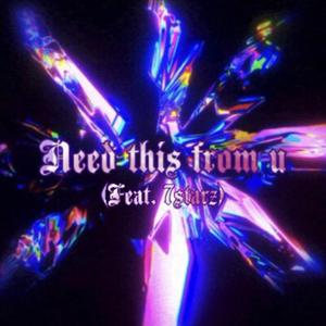Need this from u (feat. 7starz)