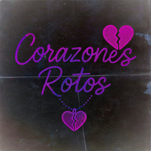 CORAZONES ROTOS
