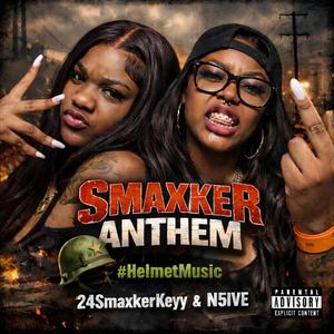 Smaxker Anthem (feat. N5IVE)
