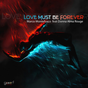 Love Must Be Forever (Studio 76 Radio Edit)