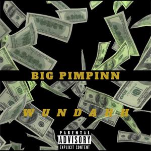 Big pimpinn