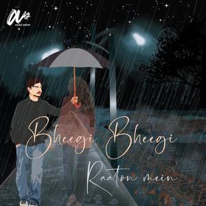 Bheegi Bheegi Raaton Mein (Reprice)