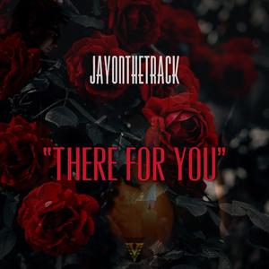 There For You