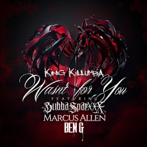 Wasn't for You (Slumerican Remix) [feat. Bubba Sparxxx, Ben G & Marcus Allen]