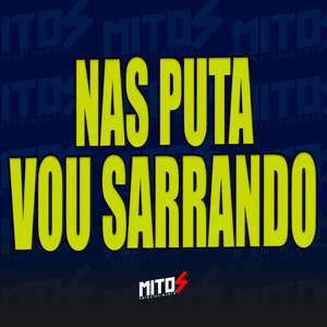 Nas Puta Vou Sarrando