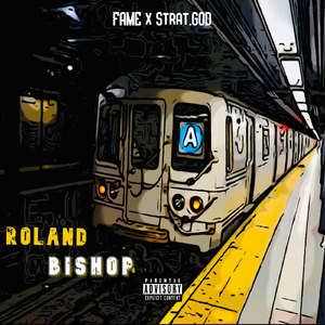 Roland Bishop (feat. Strat.god)