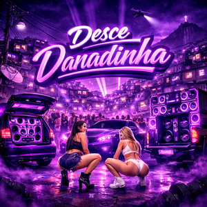 Desce Danadinha
