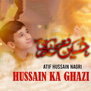 Hussain Ka Ghazi