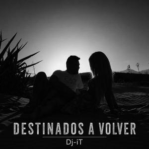 DESTINADOS A VOLVER