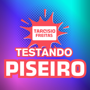 Testando Piseiro
