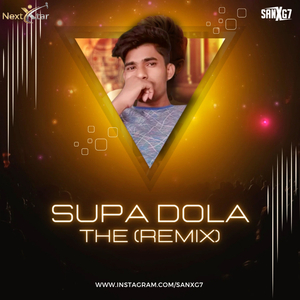 SUPA DOLA THE (REMIX)
