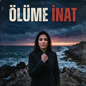 ÖLÜME İNAT