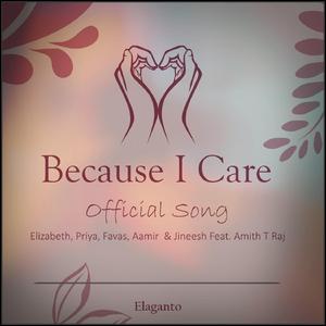 Because I Care (feat. Amith T Raj) (Original Mix)