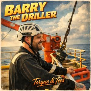 Barry the driller
