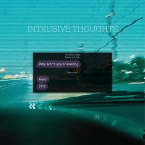 Intrusive Thoughts (feat. Mia Sings & ReyesTheGreatest)