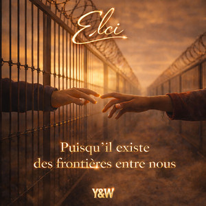 Puisqu'il existe des frontières entre nous