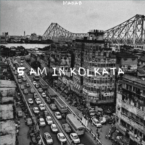 5 AM IN KOLKATA