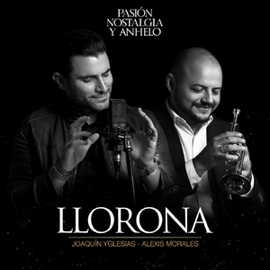 Llorona (feat. Alexis Morales)