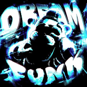 DREAM FUNK（课代表 袭击你）