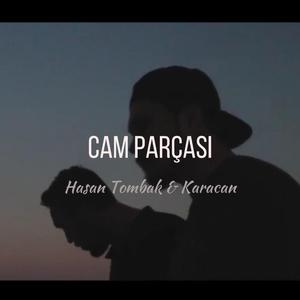 Cam Parçası (feat. Karacan)