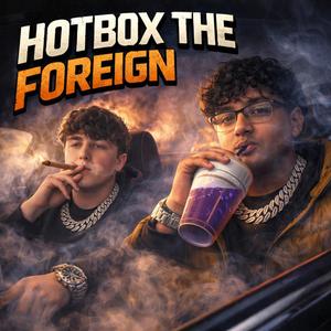 Hotbox the Foreign