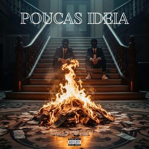 Poucas Ideia (feat. DJ Pboy)