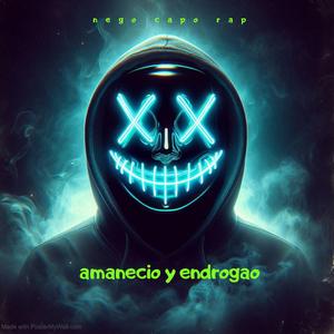 AMANECIO Y ENDROGAO