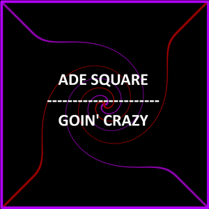 Goin Crazy (Radio Mix)