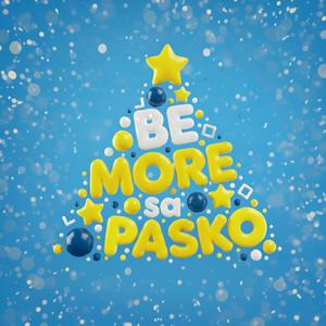 Be More sa Pasko