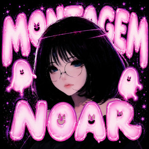 MONTAGEM NOAR