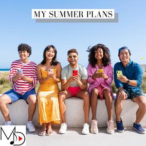 My Summer Plans