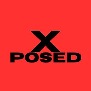 X P O S E D