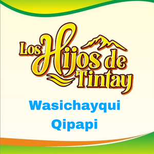 Wasichayqui Qipapi